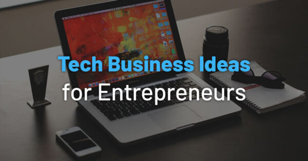 High Tech Business Ideas