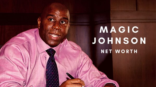 Magic Johnson Net Worth 2021- The Greatest Point Guard in NBA History