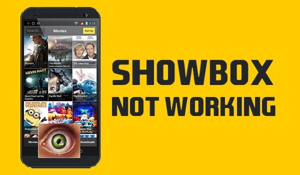 Solve Showbox app issues and enjoy movies and Tv shows hassle-free