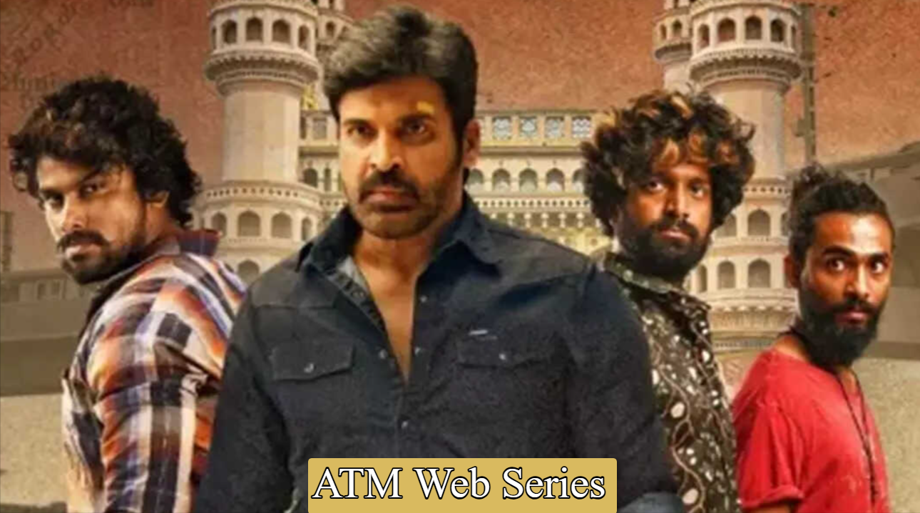 ATM Web Series: Cast, Crew, Story and OTT Platform