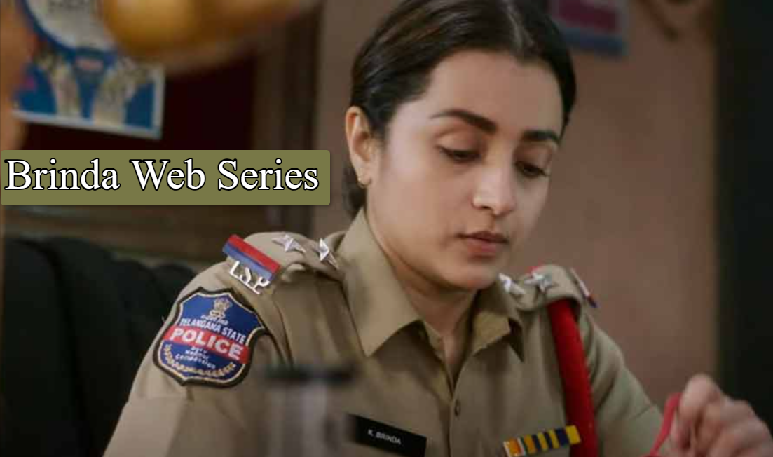 Brinda Web Series: Cast, Crew, Story and OTT Platform