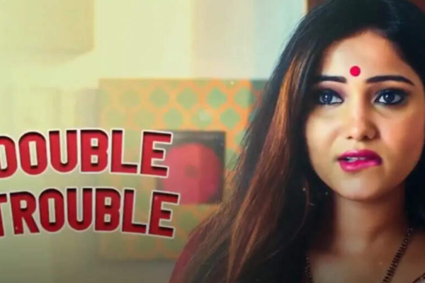Double Trouble Web Series: Cast, Crew, Story and OTT Platform